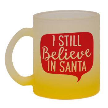 Ι still believe in santa, Κούπα γυάλινη δίχρωμη με βάση το κίτρινο ματ, 330ml