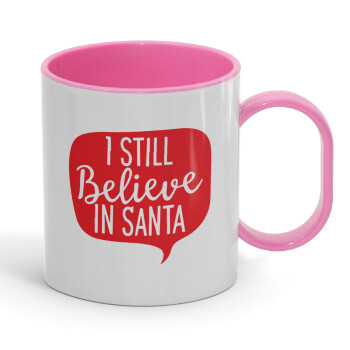 Ι still believe in santa, Κούπα (πλαστική) (BPA-FREE) Polymer Ροζ για παιδιά, 330ml