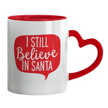 Ι still believe in santa, Mug heart red handle, ceramic, 330ml