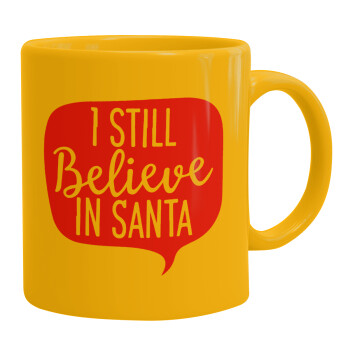 Ι still believe in santa, Κούπα, κεραμική κίτρινη, 330ml
