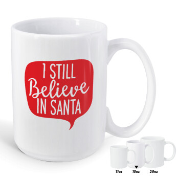 Ι still believe in santa, Κούπα Mega, κεραμική, 450ml