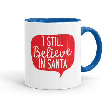 Ι still believe in santa, Mug colored blue, ceramic, 330ml