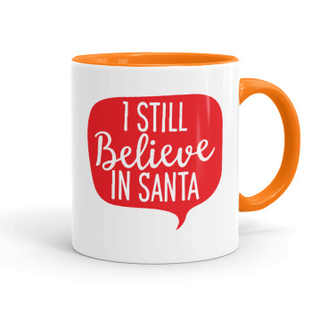 Ι still believe in santa, Κούπα χρωματιστή πορτοκαλί, κεραμική, 330ml