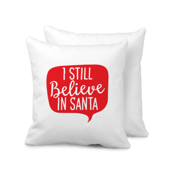 Ι still believe in santa, Sofa cushion 40x40cm includes filling