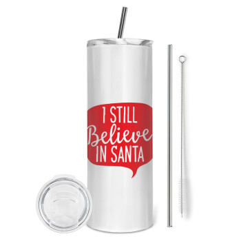 Ι still believe in santa, Eco friendly stainless steel tumbler 600ml, with metal straw & cleaning brush