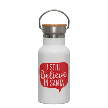 Ι still believe in santa, Metallic thermos (Stainless steel) White with wooden lid (bamboo), double-walled, 350ml