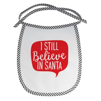 Ι still believe in santa, Σαλιάρα μωρού αλέκιαστη με κορδόνι Μαύρη
