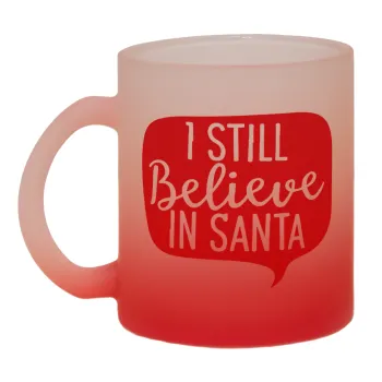 Ι still believe in santa, Κούπα γυάλινη δίχρωμη με βάση το κόκκινο ματ, 330ml