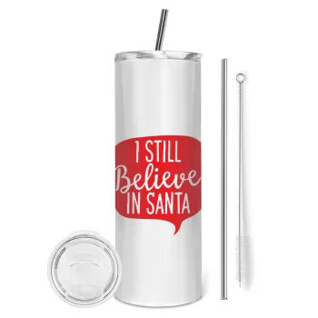 Ι still believe in santa, Tumbler ποτήρι θερμό από ανοξείδωτο ατσάλι 600ml, με μεταλλικό καλαμάκι & βούρτσα καθαρισμού