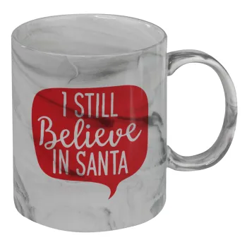 Ι still believe in santa, Mug ceramic marble style, 330ml