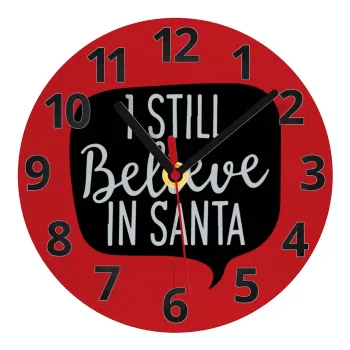 Ι still believe in santa, Ρολόι τοίχου γυάλινο (20cm)