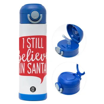 Ι still believe in santa, Παιδικό παγούρι θερμό, ανοξείδωτο, με καλαμάκι ασφαλείας, ΜΠΛΕ (500ml)