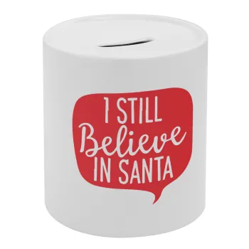 Ι still believe in santa, Κουμπαράς πορσελάνης με τάπα