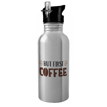 But first Coffee, Water bottle Silver with straw, stainless steel 600ml