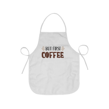 But first Coffee, Chef Apron Short Full Length Adult (63x75cm)