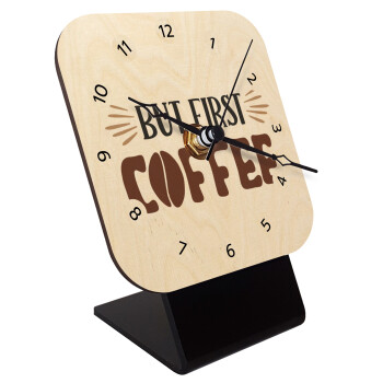 But first Coffee, Quartz Table clock in natural wood (10cm)