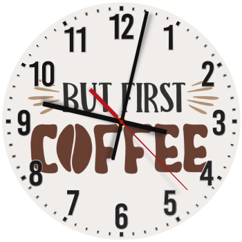 But first Coffee, Ρολόι τοίχου ξύλινο (30cm)