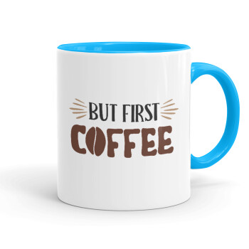 But first Coffee, Mug colored light blue, ceramic, 330ml