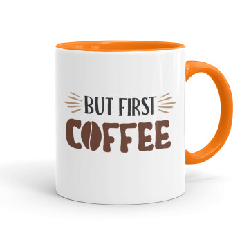But first Coffee, Κούπα χρωματιστή πορτοκαλί, κεραμική, 330ml