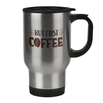 But first Coffee, Κούπα ταξιδιού ανοξείδωτη με καπάκι, διπλού τοιχώματος (θερμό) 450ml