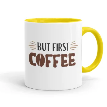 But first Coffee, Κούπα χρωματιστή κίτρινη, κεραμική, 330ml