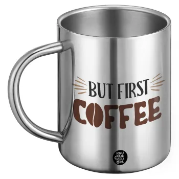 But first Coffee, Ανοξείδωτη Μεταλλική Κούπα 450ml - Διπλού Τοιχώματος