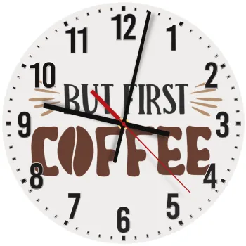 But first Coffee, Ρολόι τοίχου ξύλινο (30cm)