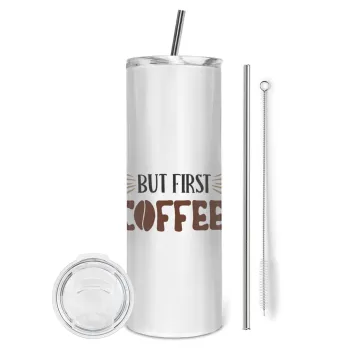 But first Coffee, Tumbler ποτήρι θερμό από ανοξείδωτο ατσάλι 600ml, με μεταλλικό καλαμάκι & βούρτσα καθαρισμού