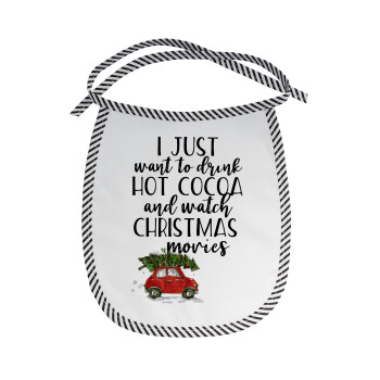 I just want to drink hot cocoa and watch christmas movies mini cooper, Σαλιάρα μωρού αλέκιαστη με κορδόνι Μαύρη