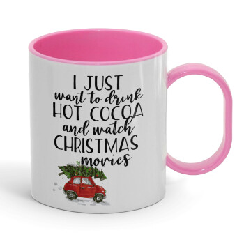 I just want to drink hot cocoa and watch christmas movies mini cooper, Κούπα (πλαστική) (BPA-FREE) Polymer Ροζ για παιδιά, 330ml