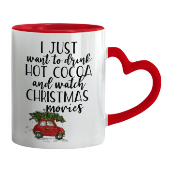 I just want to drink hot cocoa and watch christmas movies mini cooper, Mug heart red handle, ceramic, 330ml