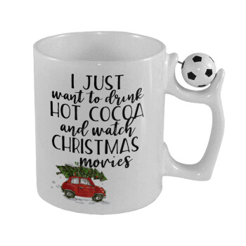 I just want to drink hot cocoa and watch christmas movies mini cooper, Κούπα με μπάλα ποδασφαίρου , 330ml