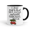 I just want to drink hot cocoa and watch christmas movies mini cooper, Κούπα χρωματιστή μαύρη, κεραμική, 330ml