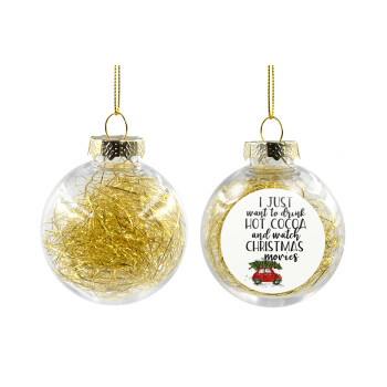 I just want to drink hot cocoa and watch christmas movies mini cooper, Στολίδι Χριστουγεννιάτικη μπάλα δένδρου διάφανη με χρυσό γέμισμα 8cm