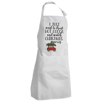 I just want to drink hot cocoa and watch christmas movies mini cooper, Ποδιά Σεφ Ολόσωμη Ενήλικων (με ρυθμιστικά και 2 τσέπες)