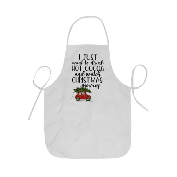 I just want to drink hot cocoa and watch christmas movies mini cooper, Ποδιά Σεφ ολόσωμη κοντή  Παιδική (44x62cm)