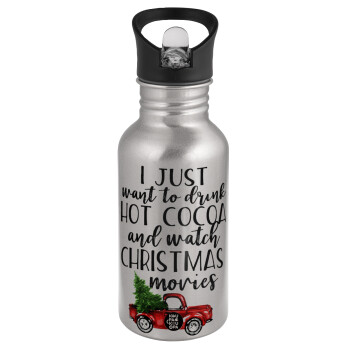 I just want to drink hot cocoa and watch christmas movies pickup car, Water bottle Silver with straw, stainless steel 500ml