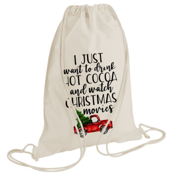 I just want to drink hot cocoa and watch christmas movies pickup car, Backpack bag GYMBAG natural (28x40cm)