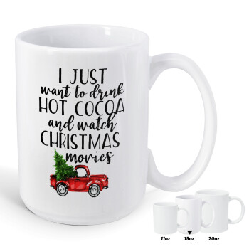 I just want to drink hot cocoa and watch christmas movies pickup car, Κούπα Mega, κεραμική, 450ml