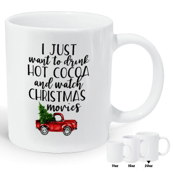 I just want to drink hot cocoa and watch christmas movies pickup car, Κούπα Giga, κεραμική, 590ml