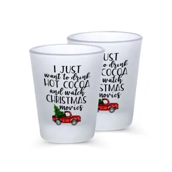 I just want to drink hot cocoa and watch christmas movies pickup car, Σφηνοπότηρα γυάλινα 45ml του πάγου (2 τεμάχια)