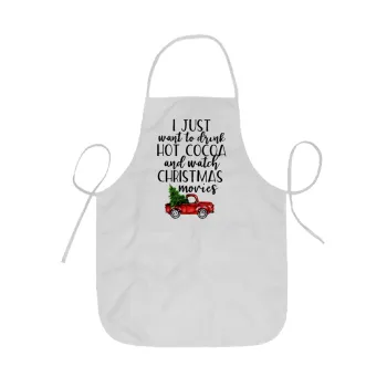 I just want to drink hot cocoa and watch christmas movies pickup car, Ποδιά Σεφ ολόσωμη κοντή  Παιδική (44x62cm)