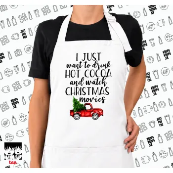 I just want to drink hot cocoa and watch christmas movies pickup car, Ποδιά μακριά Σεφ ολόσωμη με τσέπες white (ΕΝΗΛΙΚΩΝ)