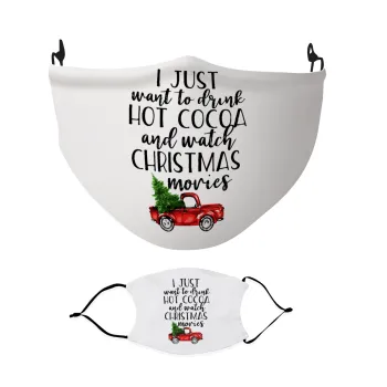 I just want to drink hot cocoa and watch christmas movies pickup car, Μάσκα υφασμάτινη Ενηλίκων πολλαπλών στρώσεων με υποδοχή φίλτρου