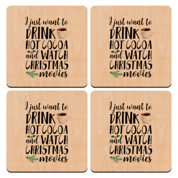 I just want to drink hot cocoa and watch christmas movies, ΣΕΤ x4 Σουβέρ ξύλινα τετράγωνα plywood (9cm)