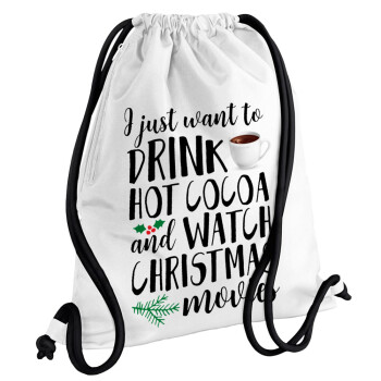 I just want to drink hot cocoa and watch christmas movies, Backpack pouch GYMBAG white, with pocket (40x48cm) & thick cords