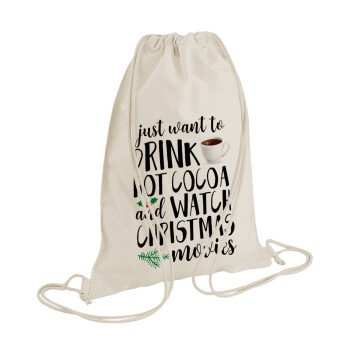 I just want to drink hot cocoa and watch christmas movies, Backpack bag GYMBAG natural (28x40cm)