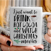   I just want to drink hot cocoa and watch christmas movies