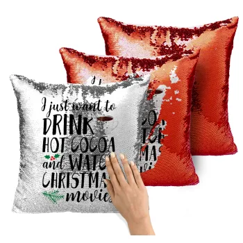I just want to drink hot cocoa and watch christmas movies, Μαξιλάρι καναπέ Μαγικό Κόκκινο με πούλιες 40x40cm περιέχεται το γέμισμα