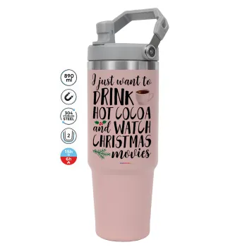 I just want to drink hot cocoa and watch christmas movies, ΡΟΖ χρώματος Θερμός Ανοξείδωτο 890ml (30oz) με χερούλι